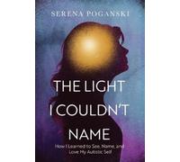 Serena Poganski The Light I Couldn't Name (Copertina rigida)