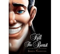 Serena Valentino Kill the Beast (Copertina rigida) Villains