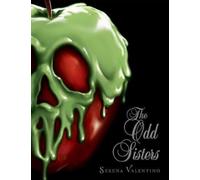 Serena Valentino The Odd Sisters-Villains, Book 6 (Copertina rigida) Villains