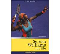 Serena Williams. My life