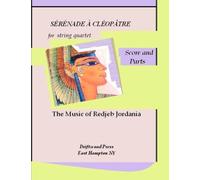SErEnade a ClEopatre: for String Quartet