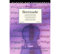 Serenade: Die Schonsten Klassischen Werke Bearbeitet fur Violine und Klavier/ The Most Beautiful Classical Pieces Arranged for Violin and Piano/ Les ... Arrangees Pour Violon et Piano: Band 3