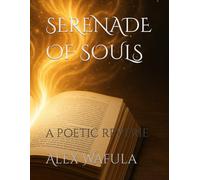 SERENADE OF SOULS: A POETIC REVARIE