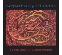 Carpathian Full Moon Serenades in Blood Minor (Vinyl LP) 12" Album