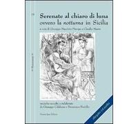 Serenate al chiaro di luna ovvero la notturna in Sicilia. Con CD Audio
