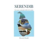 Serendib: nel cuore naturale dello Sri Lanka