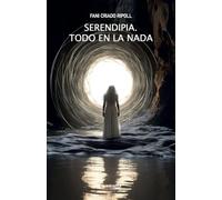 Serendipia: Todo en la nada