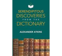 Serendipitous Discoveries from the Dictionary