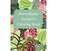 Serendipity Gardens Coloring Book