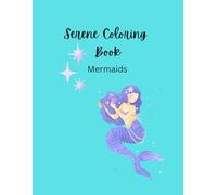 Serene Coloring Book: Mermaids