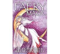 Serene Conneeley Book of Faery Magic (Tascabile)