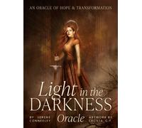 Serene Conneeley Light in the Darkness Oracle (Mixed Media Product)