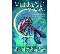 Serene Conneeley Lucy Cavendish Mermaid Magic (Tascabile)