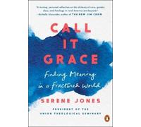Serene Jones Call It Grace (Tascabile)