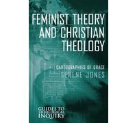 Serene Jones Feminist Theory and Christian Theology (Tascabile)