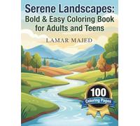 Serene Landscapes: Bold & Easy Coloring Book for Adults and Teens: Relaxing Nature Scenes, Simple Large Designs for Stress Relief & Mindful Coloring