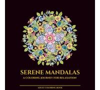 Serene Mandalas: A Coloring Journey for Relaxation - Floral edition: Compact Square Edition (8.5×8.5 in) | 30 Unique Mandala Designs | Single-Sided ... | Perfect Gift for Women and Nature Lovers