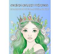 SERENE MERMAID PRINCESS: COLORING BOOK FOR ADULTS AND KIDS