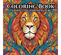 Serene Nature Adult Coloring book for Mind Clarity: Relax and Unwind with the beauty of Everything Beyond The Busy Life