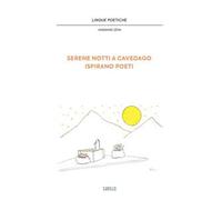 Serene notti a Cavedago ispirano poeti