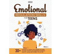Serene Publications Mary J Emotional Regulation Skills for Teens (Tascabile)
