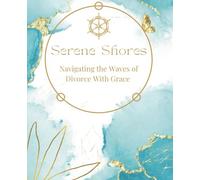 Serene Shores: Navigating The Waves Of Divorce With Grace