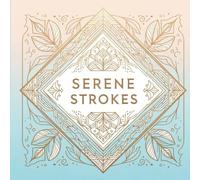 Serene Strokes: Bold and Easy Minimalist Art Coloring Book for Mindful Relaxation