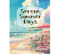 Serene Summer Days: A Calming Nature Coloring Book