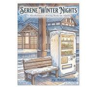 Serene Winter Nights: A Mindfulness Coloring Book for Adults