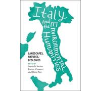 Serenella Iovino Italy and the Environmental Humanities (Tascabile)