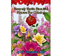 Serenely Exotic Beautiful Flowers For Coloring