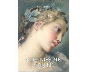 Serenissime stelle [Paperback] [Nov 30, 2018] Menon, Carla and De Bortoli, Monic