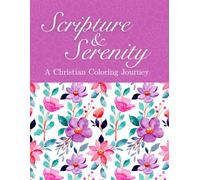 Serenity and Scripture: A Christian Coloring Journey