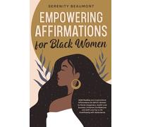Serenity Beaumont Empowering Affirmations for Black Women (Tascabile)