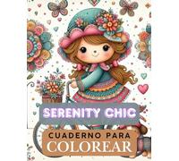 Serenity Chic: Muñecas Encantadoras y Mándalas Florales para Colorear: Un libro para colorear de gran tamaño con una cautivadora colección de 80 ... en un mundo de belleza y tranquilidad.