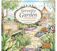 Serenity Garden Coloring Book: Scenes of Tranquility and Peace (Design Originals) Whimsical Coloring for Adults with Cottagecore Designs of Fairy-Tale Gardens, Cozy Cottages, and the Countryside