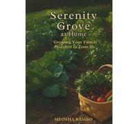 Serenity Grove at Home: Growing Your Family Garden in Zone 8b
