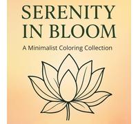 Serenity in Bloom: A Minimalist Coloring Collection
