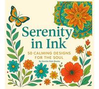 Serenity in Ink: 50 Calming Designs for the Soul