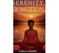 Serenity In Motion, Helping Adults Stay Steady with Stoic Affirmations and Scripture