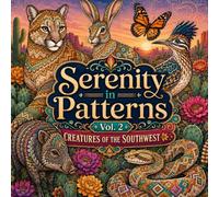 Serenity in Patterns Vol. 2 - Creatures of the Southwest