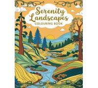 Serenity Landscape: A Coloring Adventure: Explore Nature Through Fun and Relaxing Coloring Pages