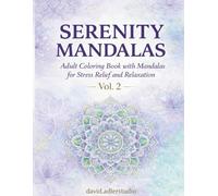 Serenity Mandalas: Adult Coloring Book with Mandalas for Stress Relief and Relaxation