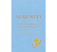 SERENITY: Personal Journal & Daily Reflections