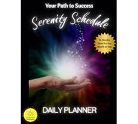 Serenity Schedule 8+ Agenda Good for Any Month or Year. The Last One You Will Ever Need to Buy (ebook version): Mental Health & Mood Tracker Planner ... Lists, Calendars, and Goal-Setting Tools