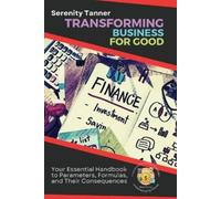 Serenity Tanner Transforming Business for Good (Tascabile)