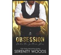 Serenity Woods Obsession Under the Southern Stars (Tascabile) Southern Stars