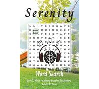 Serenity Word Search: Gentle, Mind-Calming Puzzles for Seniors, Adults & Teens