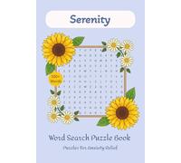 Serenity Word Search Puzzle Book: Relaxing Word Searches with Easy to Read Print about Peace, Mindfulness, Serenity and More. Puzzle Book for Stress ... Puzzles...keep your mind relaxed and calm.
