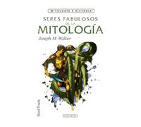 Seres fabulosos de la mitología: 6